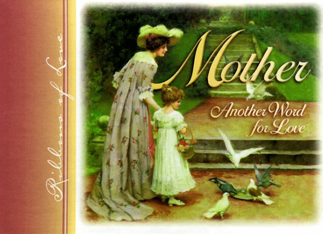 Mother Another Word For Love  (op)