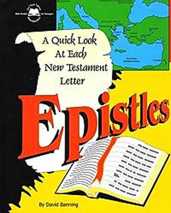 Epistles - A Quick Look At Each New Testament Letter