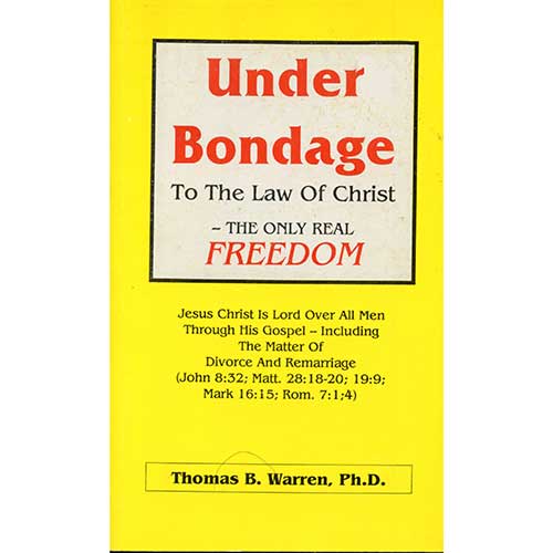 Under Bondage to the Law of Christ - The Only Real Freedom