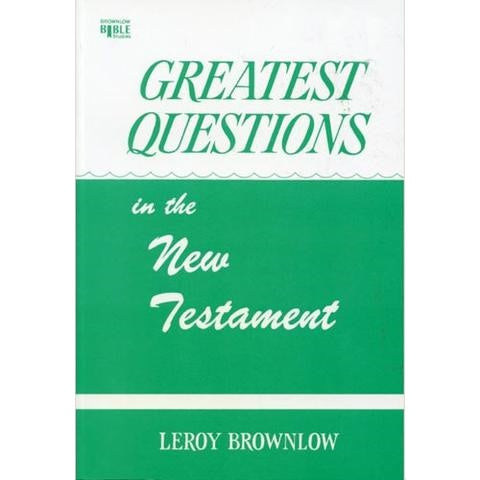 Greatest Questions in the New Testament (OP)
