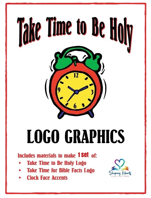 Take Time To Be Holy Logo Graphics