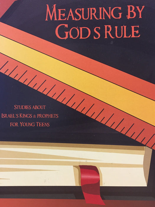 Measuring By God's Rule Young Teen Teacher Manual