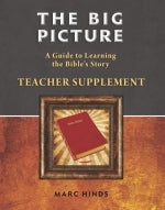 The Big Picture of the Bible Teacher's Supplement