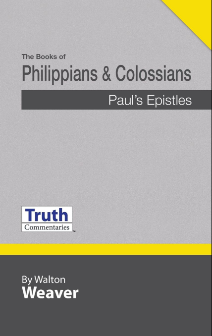 Truth Commentary Philippians & Colossians