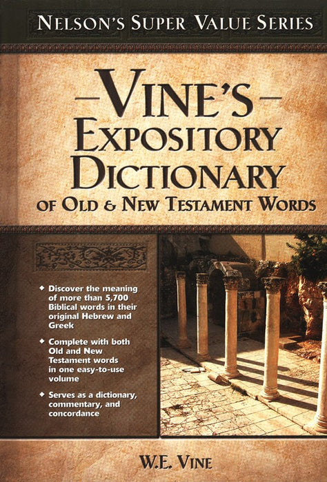 Vine's Expository Dictionary of Old & New Testament Words