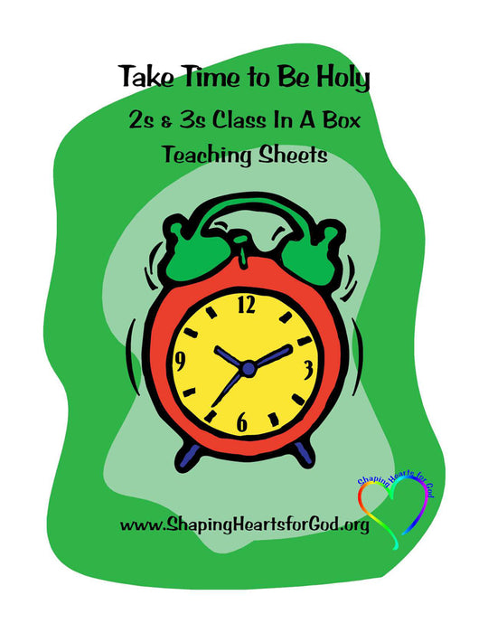 Take Time To Be Holy Teaching Sheets - Leviticus and Numbers