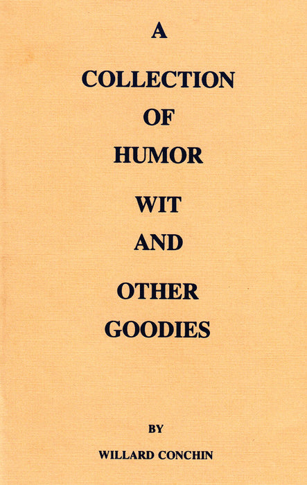 A Collection of Humor, Wit, & Other Goodies