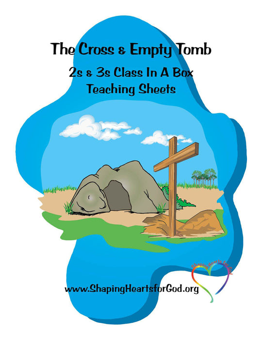 The Cross and the Empty Tomb Teaching Sheets