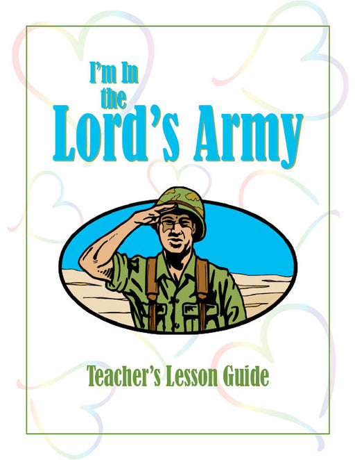 I'm In the Lord's Army Teacher Manual