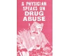 Physician Speaks on Drug Abuse