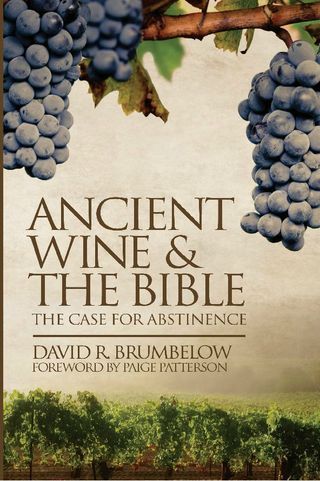 Ancient Wine & the Bible: The Case for Abstinence