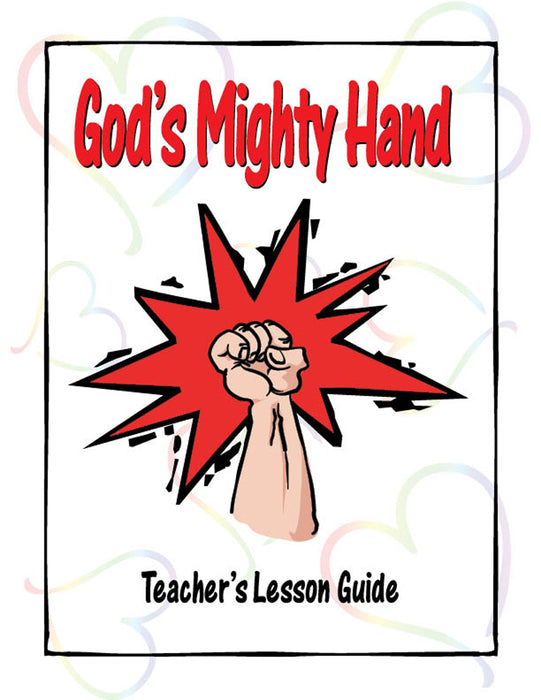 God's Mighty Hand Teacher's Manual - Exodus