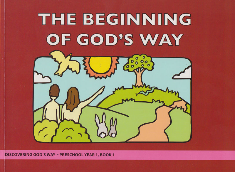 The Beginning of God's Way (Preschool 1:1) Student