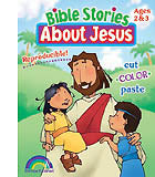 Bible Stories About Jesus-Ages 2-3