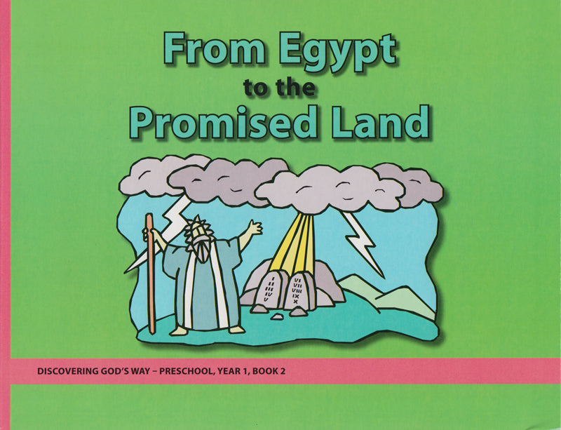From Egypt to the Promised Land (Preschool 1:2) Student