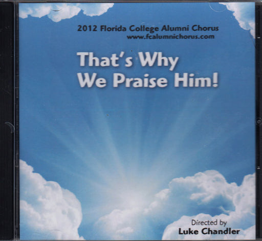 That's Why We Praise Him! 2012 CD