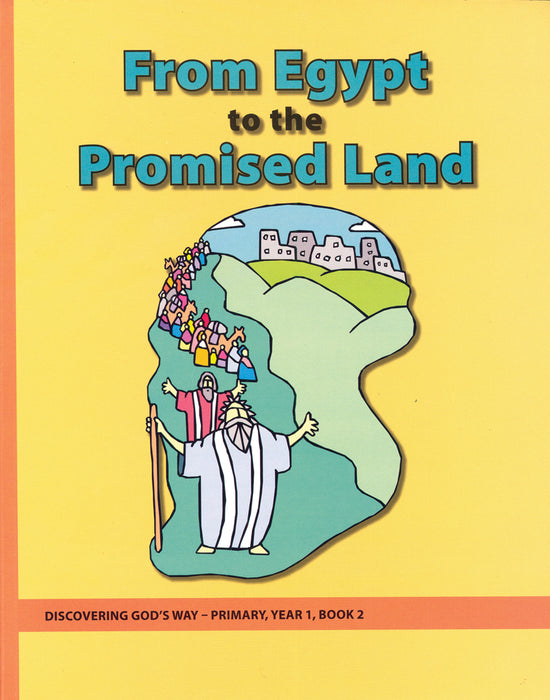 From Egypt to the Promised Land (Primary 1:2) Student
