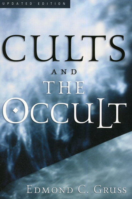 Cults And The Occult (4th Edition)