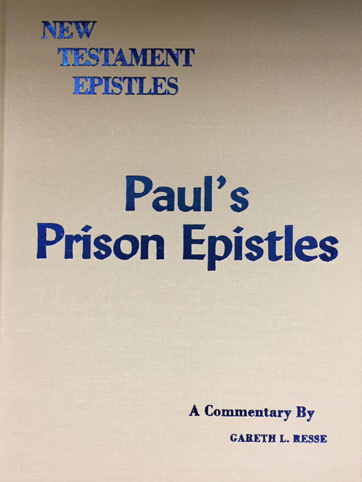 Reese N.T. Epistles Paul's Prison Epistles