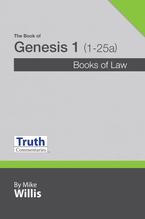 Truth Commentary - Genesis Vol. 1 (1-25a)