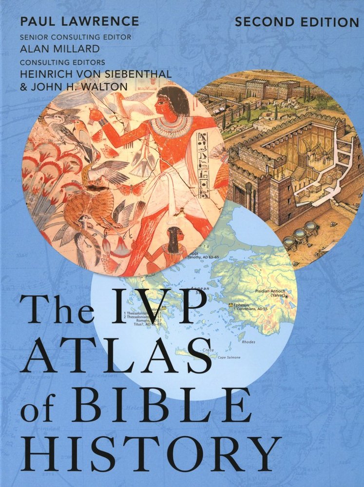 The IVP Atlas of Bible History 2nd Edition
