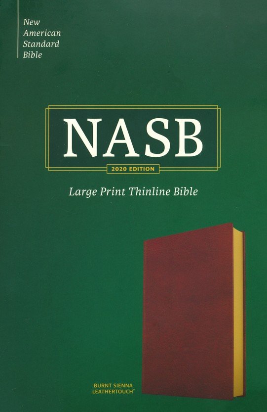 NASB Large Print Thinline Ref Bible 2020 Burnt Sienna Leathertouch