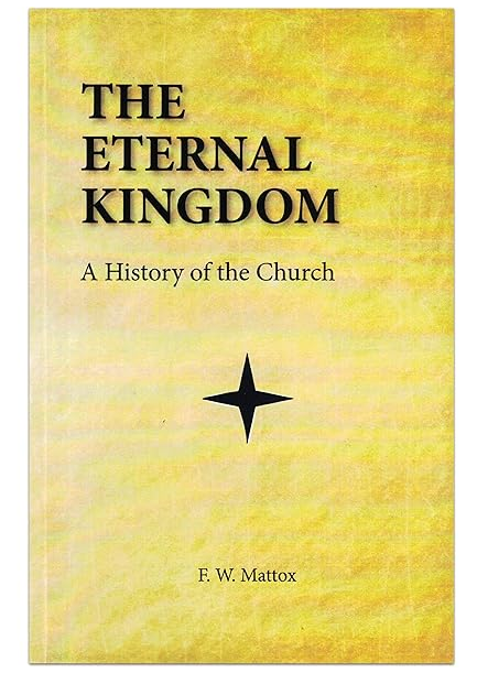 The Eternal Kingdom: A History of the Church - Paperback