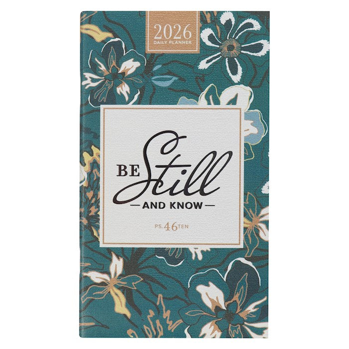2026 Small Daily Planner: Be Still and Know