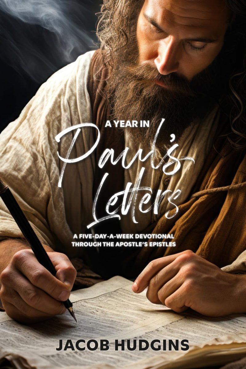 A Year In Paul's Letters: A Five Day a Week Devotional