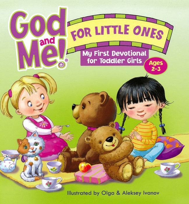 God and Me For Little Ones! Devotional for Toddler Girls Ages 2-3