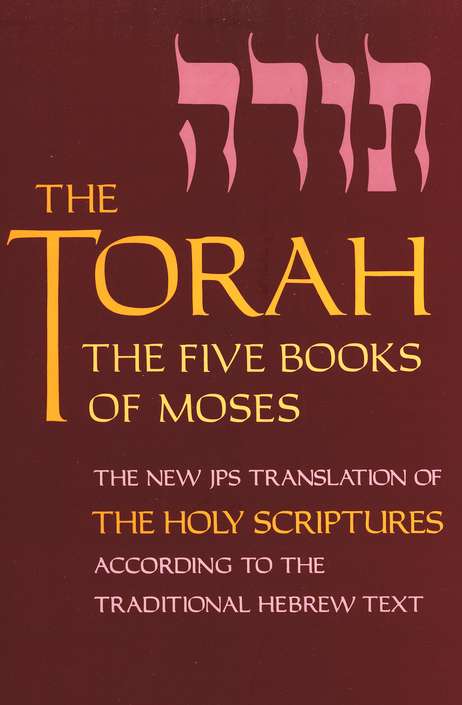 The Torah: The Five Books of Moses