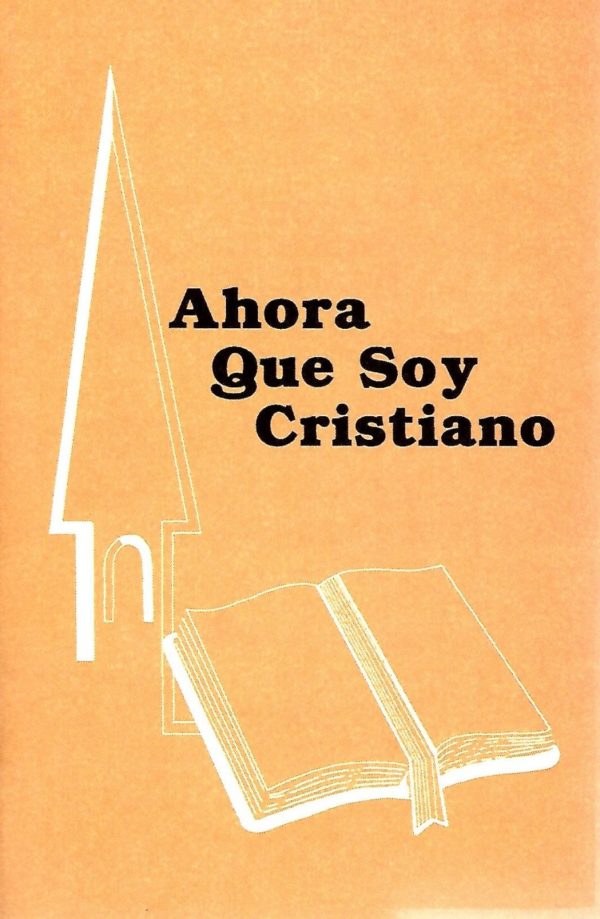 Ahora Que Soy Cristiano (Now That I'm A Christian)
