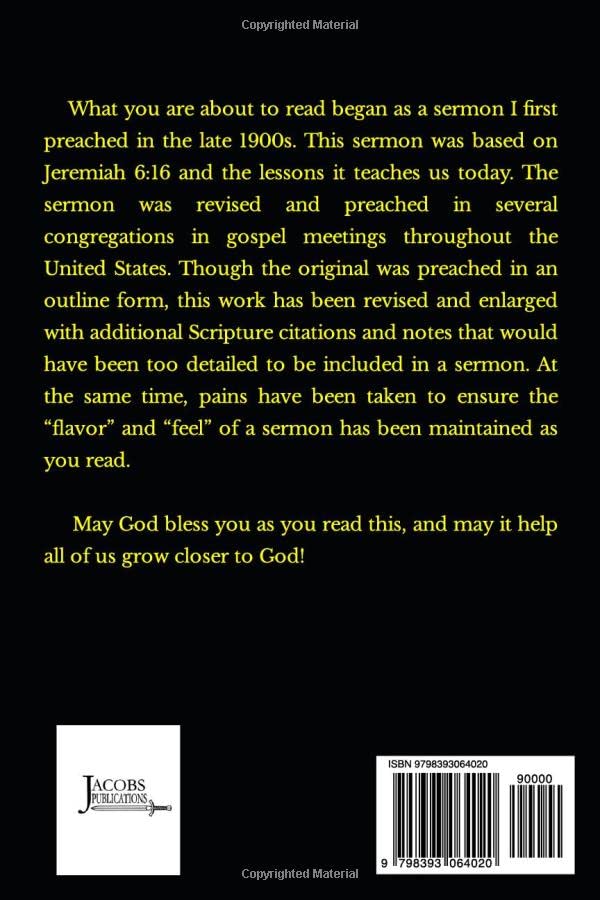 The Old Paths: A Study of Jeremiah 6:16