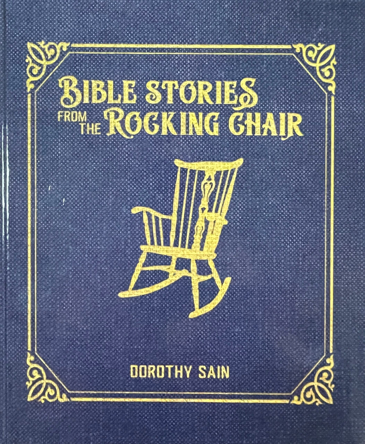 Bible Stories From A Rocking Chair, Revised & Enlarged — One Stone ...
