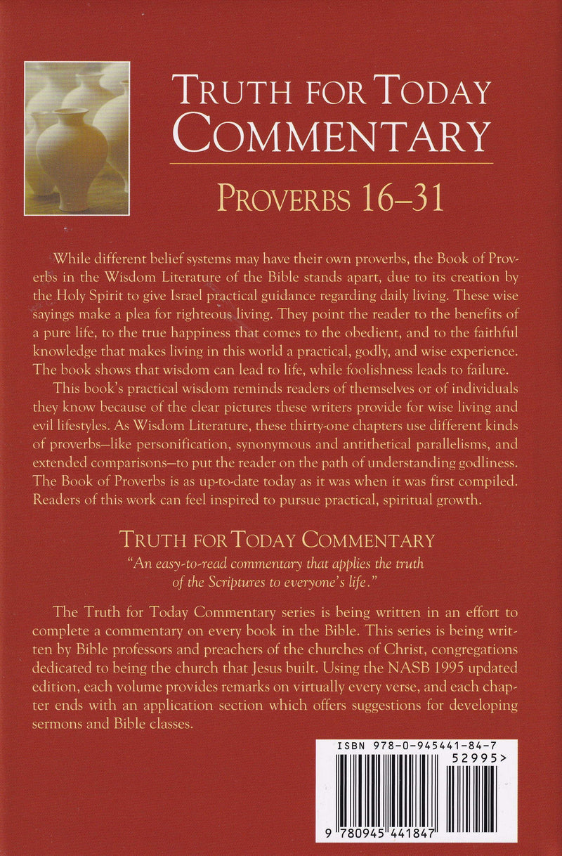 Truth for Today Commentary: Proverbs 16-31