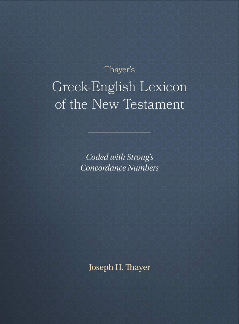 Thayer's Greek English Lexicon of the New Testament