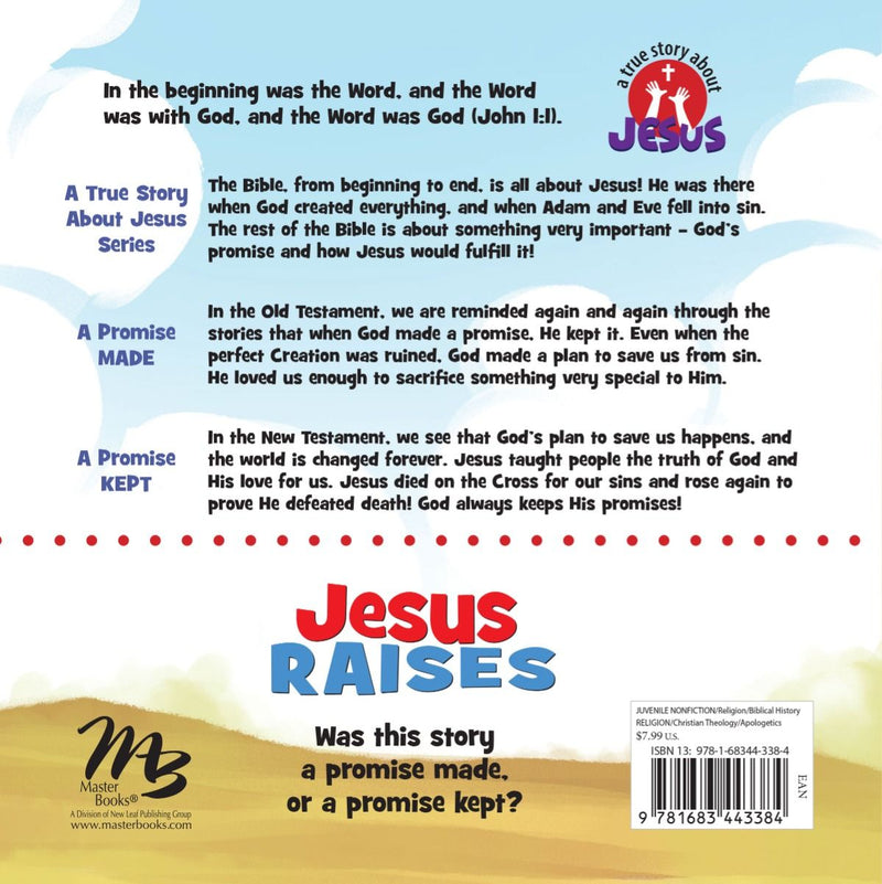 Jesus Raises: A True Story About Jesus