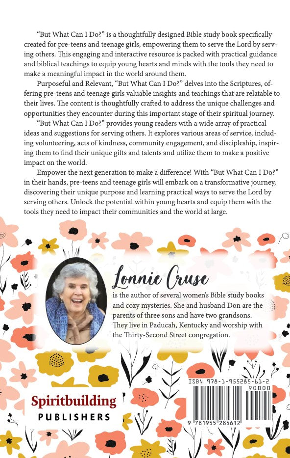 But What Can I Do? A Study Guide for Pre-teen and Teen Girls