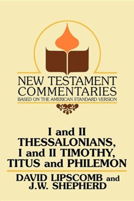 Gospel Advocate Commentary on Thessalonians, Timothy, Titus & Philemon Paperback