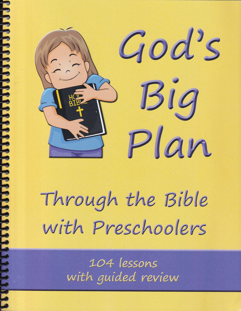 God's Big Plan: Through the Bible with Preschoolers Lesson Book
