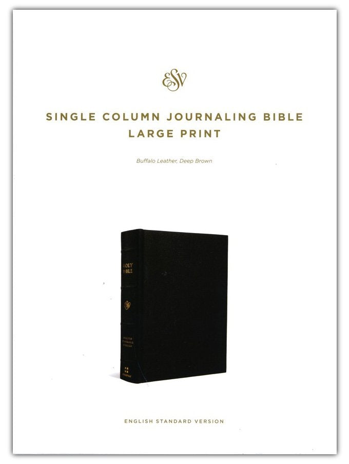 ESV Single Column Journaling Bible, Large Print, Deep Brown Buffalo Leather