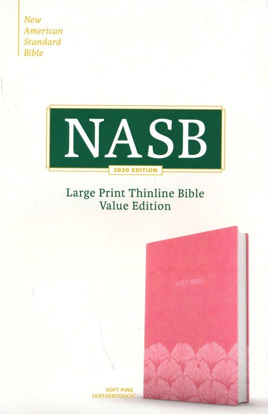 NASB 2020 Large Print Value Thinline Bible - Soft Pink Leathersoft