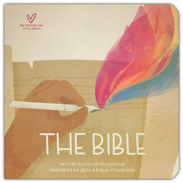 The Bible (Big Theology for Little Hearts)