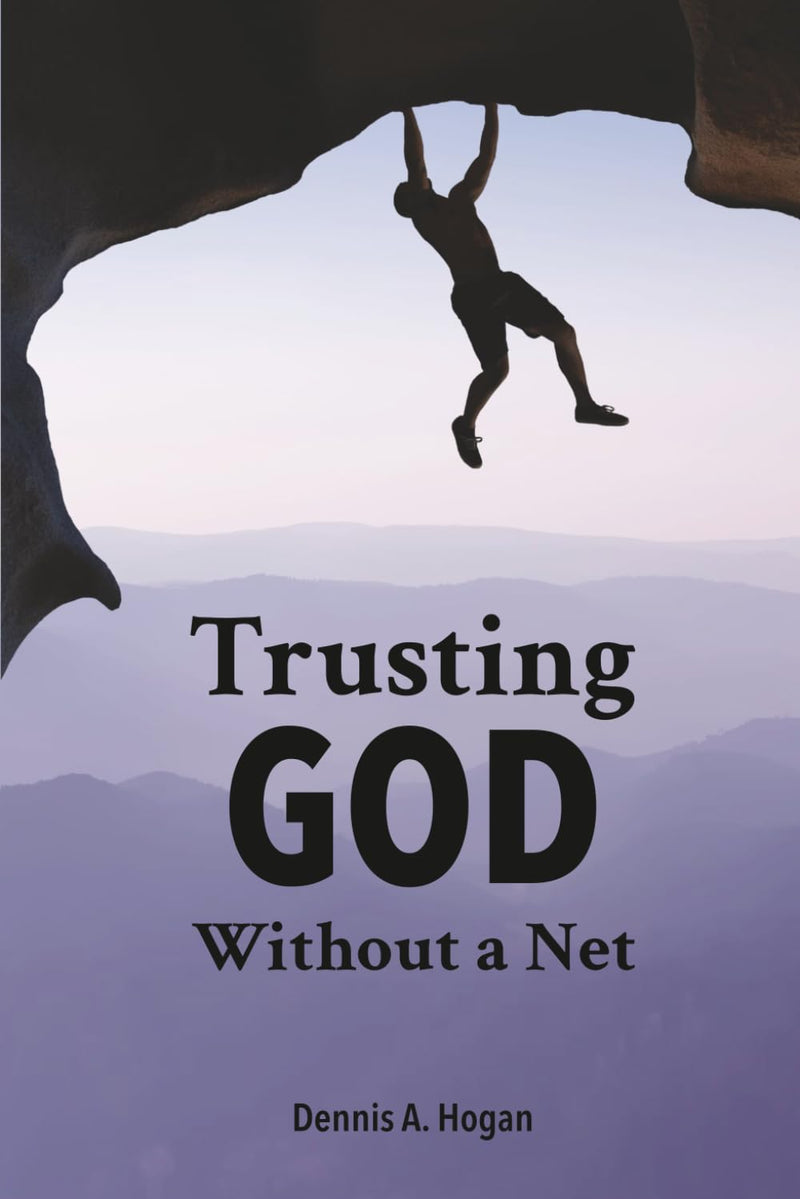 Trusting God Without a Net Hardback