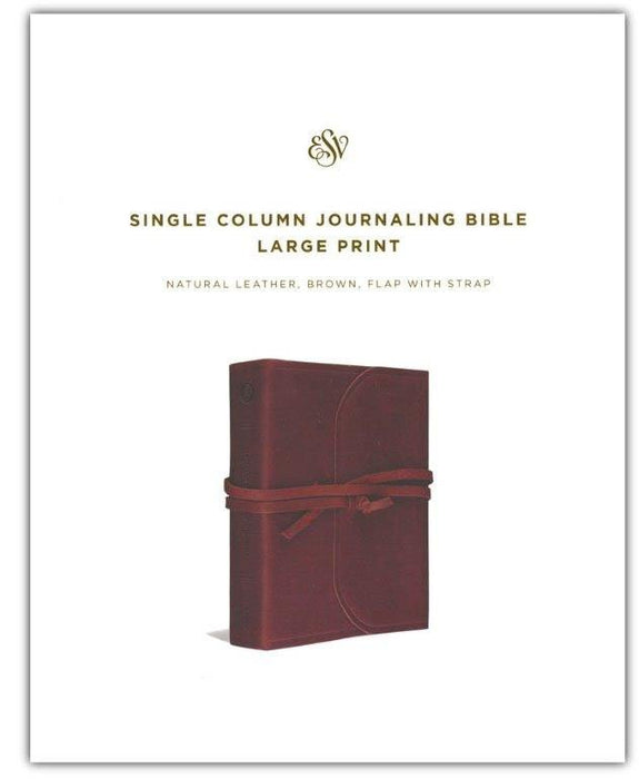 ESV Single Column Journaling Bible, Large Print, Brown Natural Leather w/Leather Strap