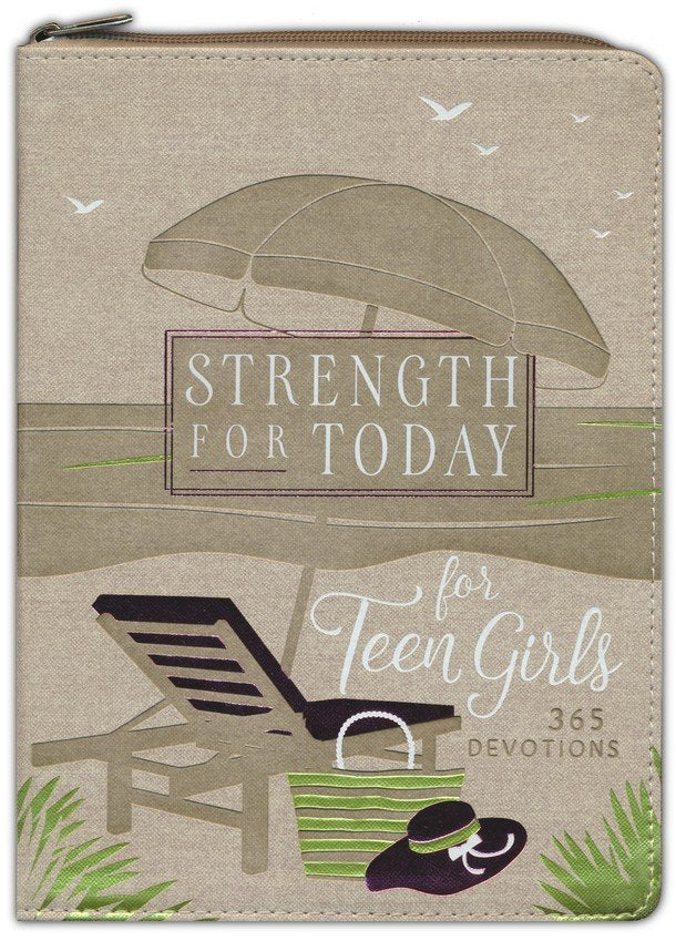 Strength for Today for Teen Girls: A 365 Devotions (Ziparound)