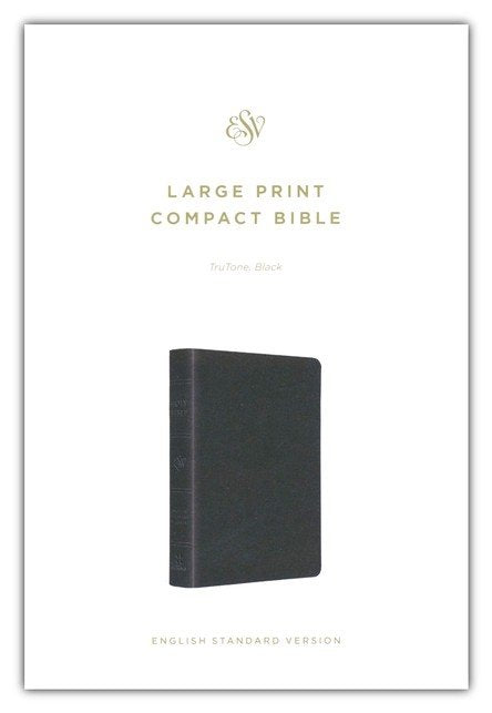 ESV Large Print Compact Bible Black TruTone