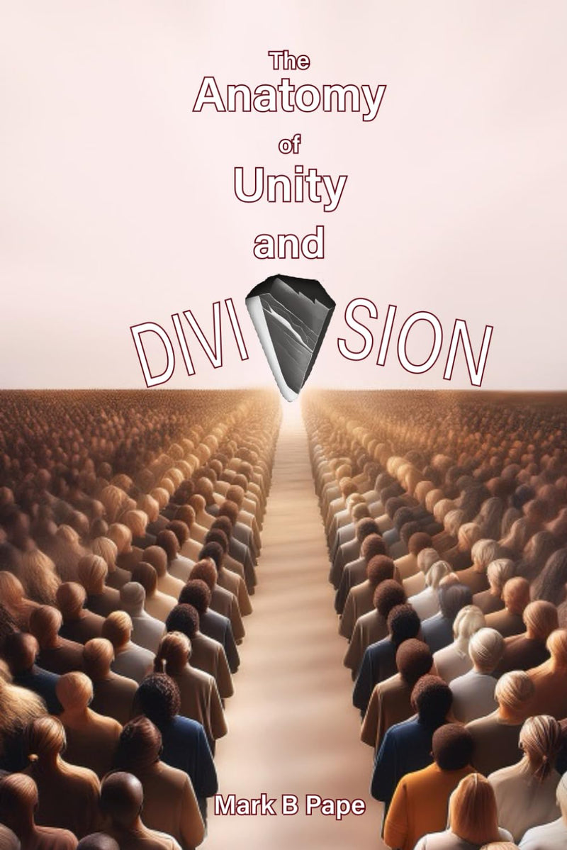 The Anatomy of Unity and Division