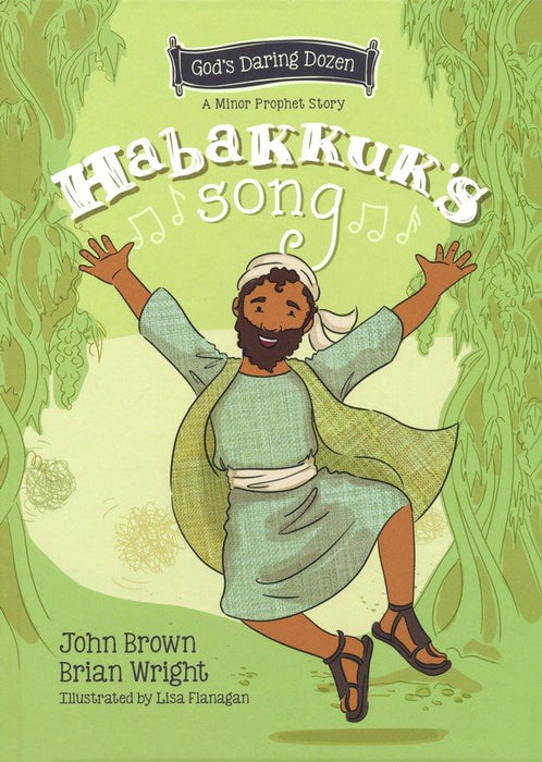 Habakkuk's Song: God's Daring Dozen Minor Prophets Book 2