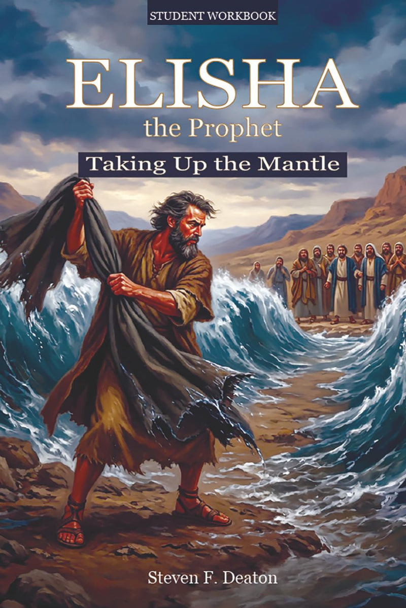 Elisha the Prophet: Taking Up the Mantle